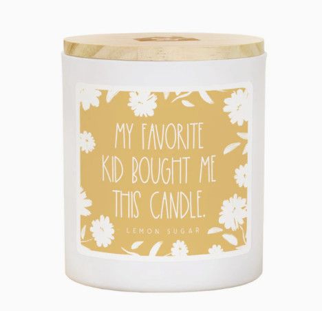 My Favorite Kid Bought Me This Candle Lemon