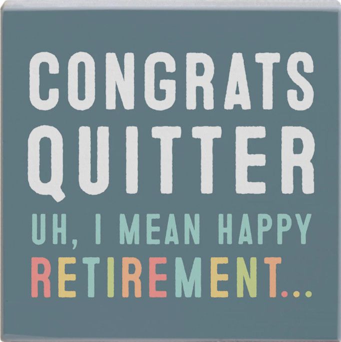 Congrats Quitter Block