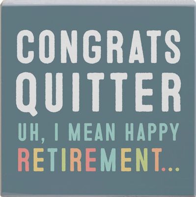 Congrats Quitter Block