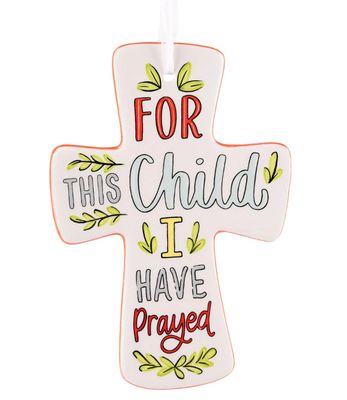 Child I Have Prayed Cross