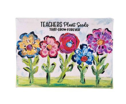 Teachers Plant Seeds Canvas