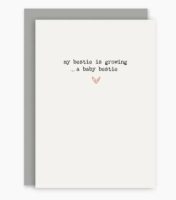 My Bestie is Growing a Baby Bestie Card