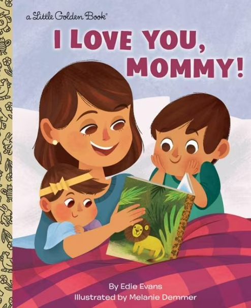 Little Golden Book I Love You, Mommy
