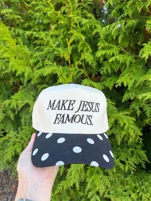 Make Jesus Famous Hat