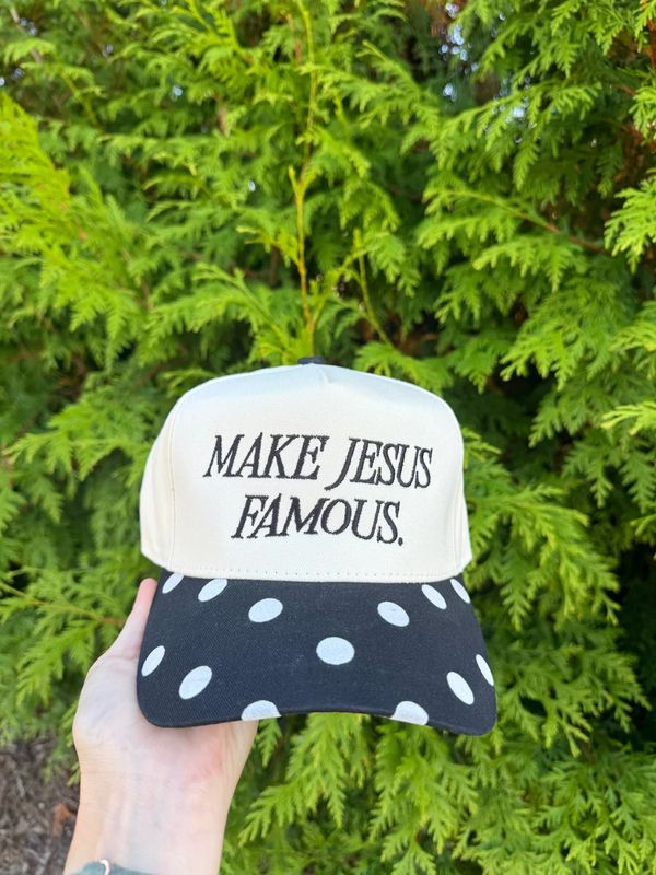 Make Jesus Famous Hat