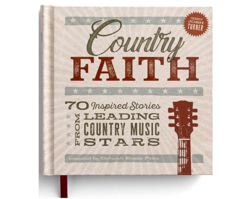 Country Faith: 70 Inspired Stories from Leading Country Music Stars