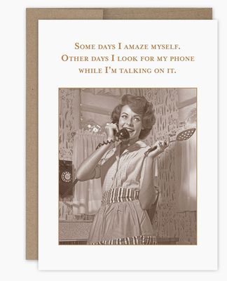 I Amaze Myself Birthday Card