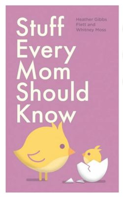Stuff Every Mom Should Know Book