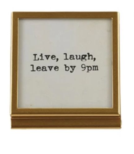 Small Framed Sayings | Live, Laugh, Leave by 9