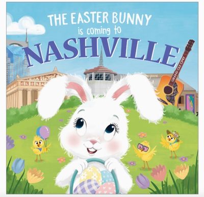 Easter Bunny Is Coming To Nashville Book