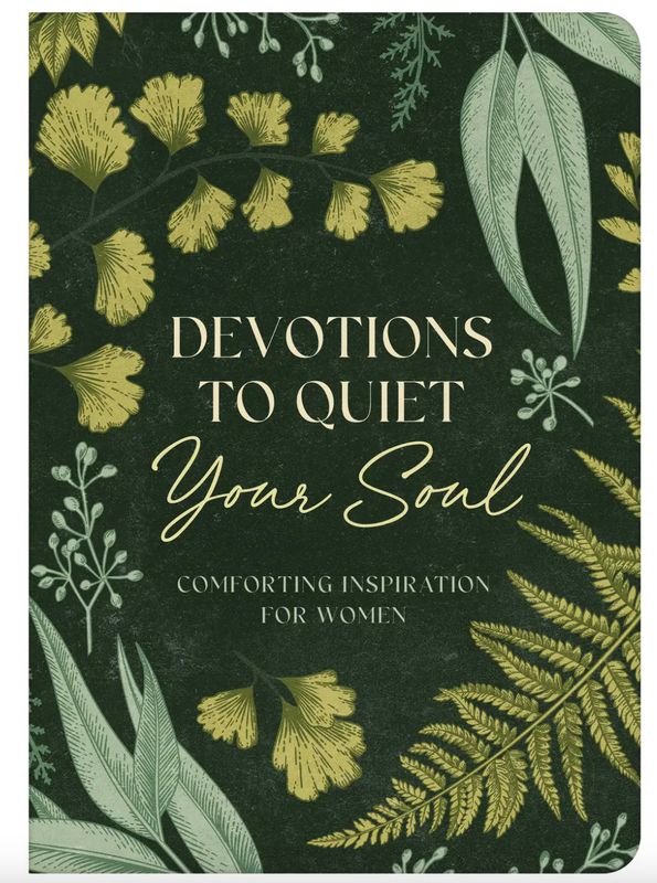 Devotions to Quiet Your Soul