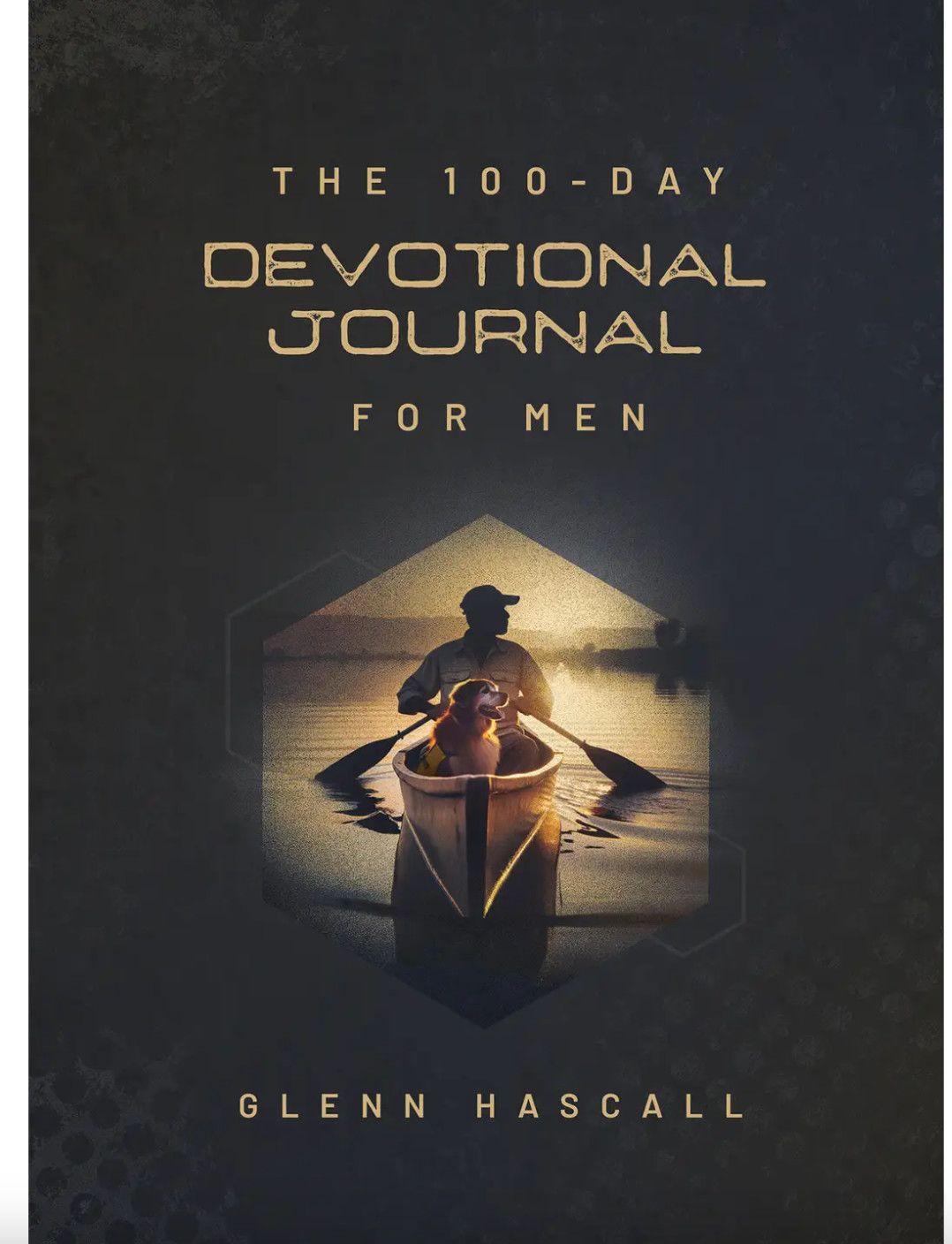 The 100-Day Devotional Journal for Men
