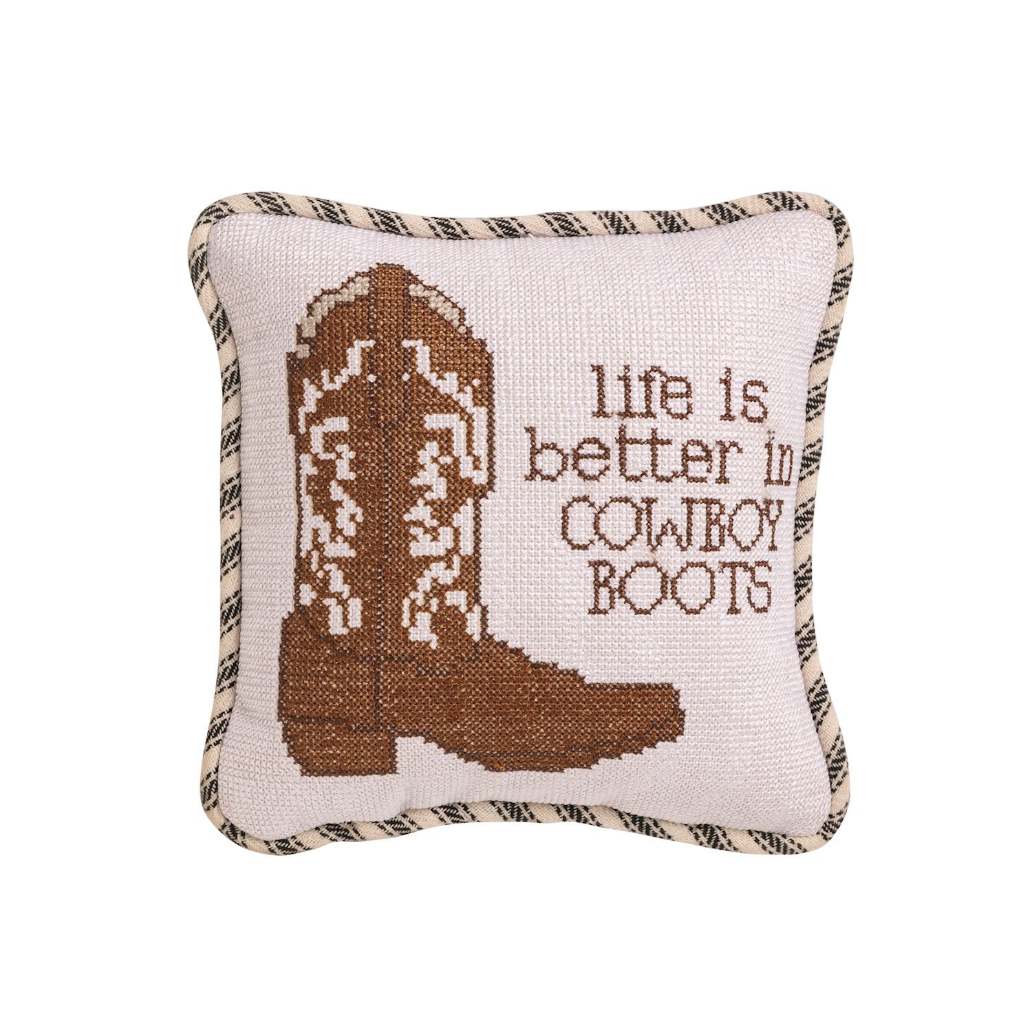 Life is Better in Cowboy Boots Needlepoint Pillow