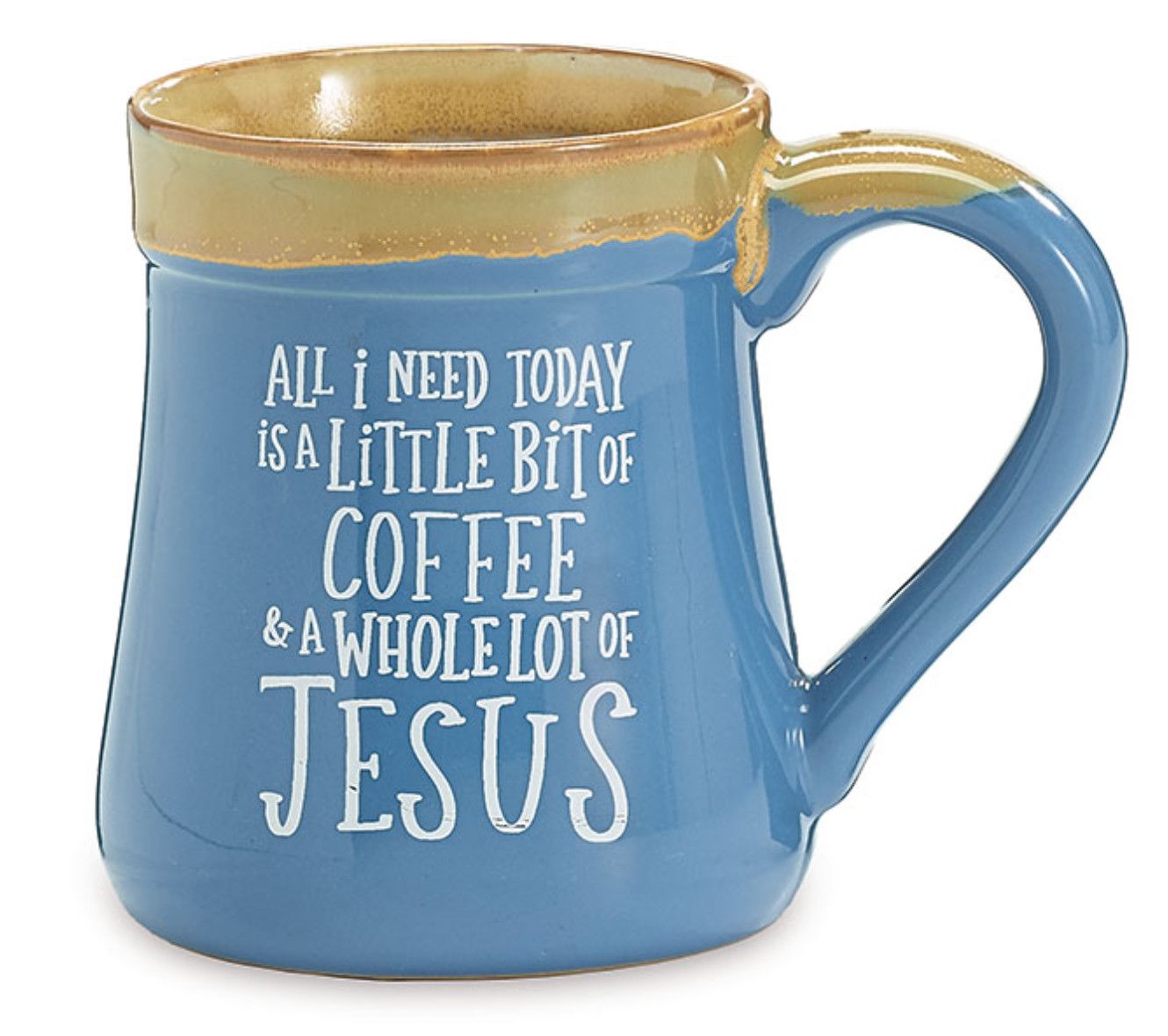 All I Need Today Jesus Mug