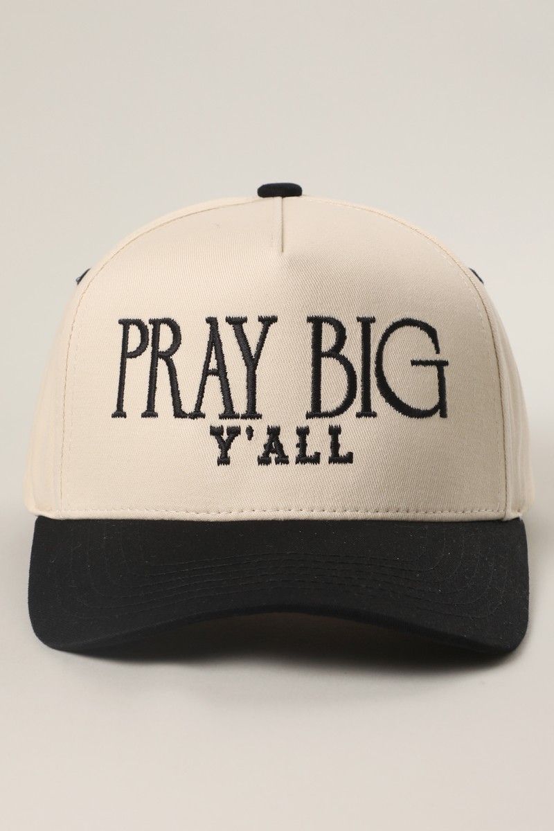 Pray Big Y'all Cap