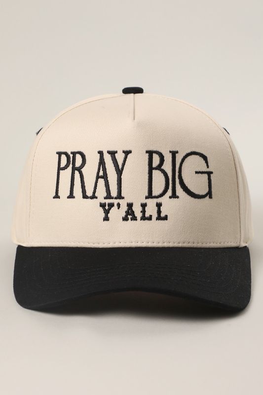Pray Big Y'all Cap