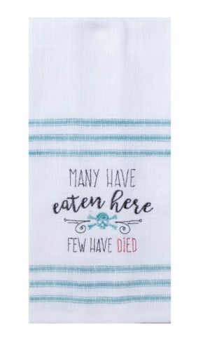 Many Have Eaten Here Few Have Died Tea Towel