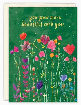 You Grow More Beautiful Birthday Card