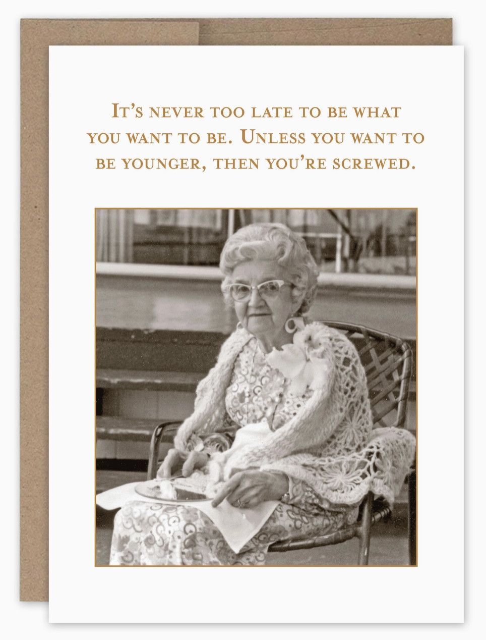 Never Too Late Birthday Card