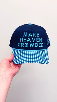 The Make Heaven Crowded Hat