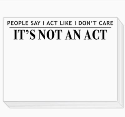 Mini Slab Pad | People Say I Act Like I Don't Care