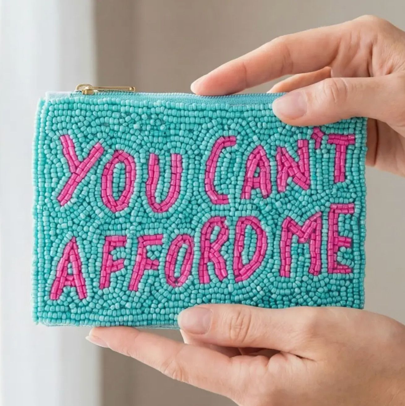 You Can't Afford Me Beaded Coin Purse