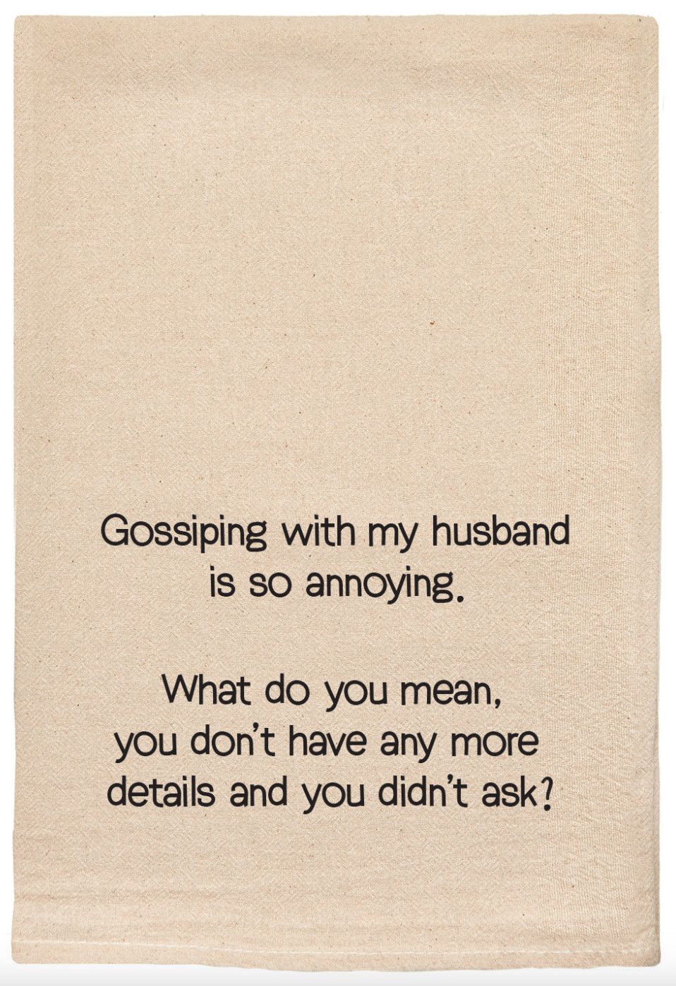 Gossiping with my Husband Tea Towel