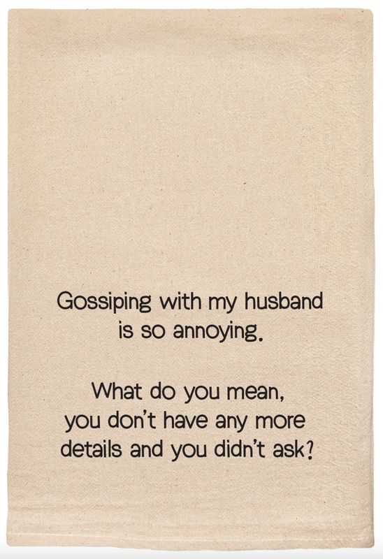 Gossiping with my Husband Tea Towel