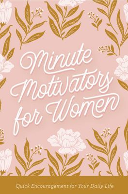 Minute Motivators for Women