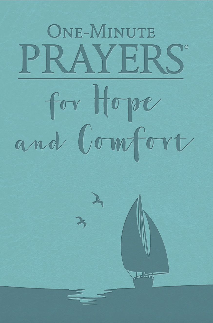 One-Minute Prayers for Hope and Comfort