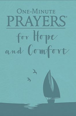 One-Minute Prayers for Hope and Comfort