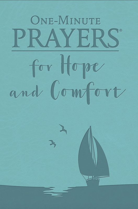 One-Minute Prayers for Hope and Comfort