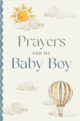 Prayers for My Baby Boy
