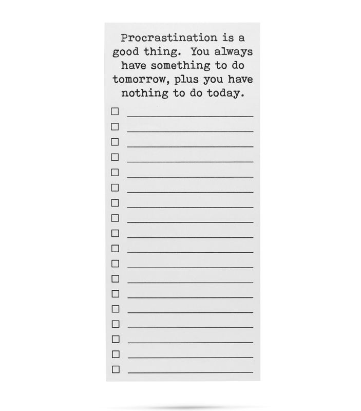 Procrastination...Nothing to do Today List Pad