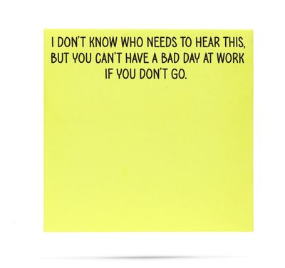 No Bad Day at Work Sticky Notes