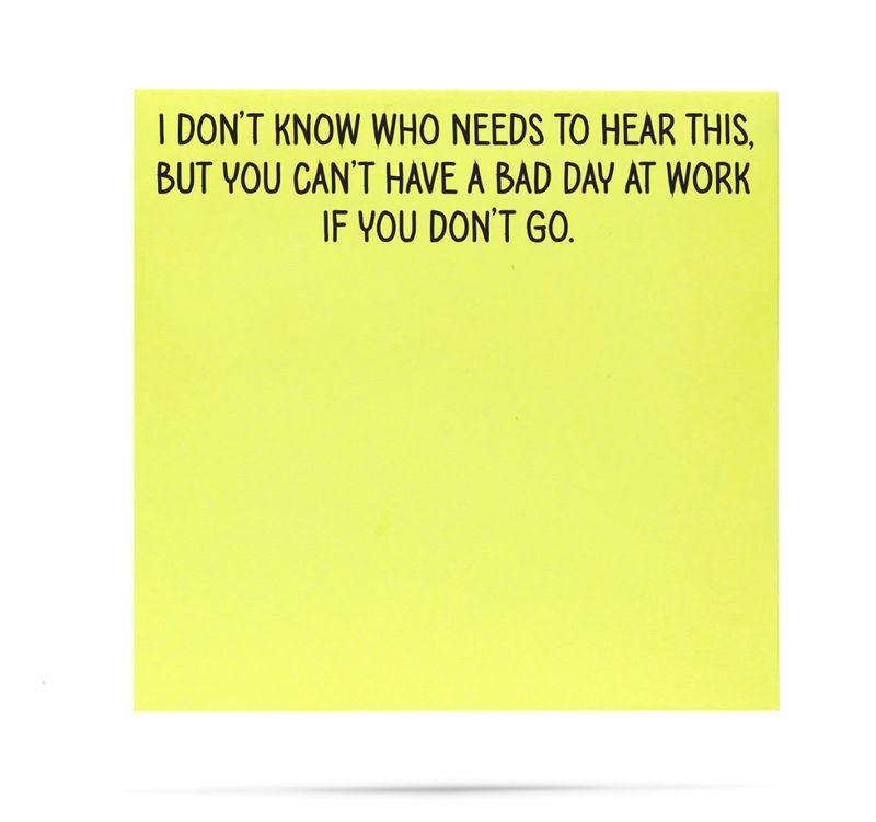 No Bad Day at Work Sticky Notes