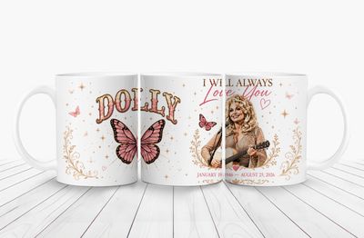 Dolly I Will Always Love You Mug