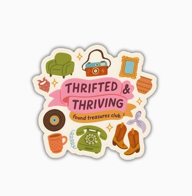 Thrifted &amp; Thriving Sticker
