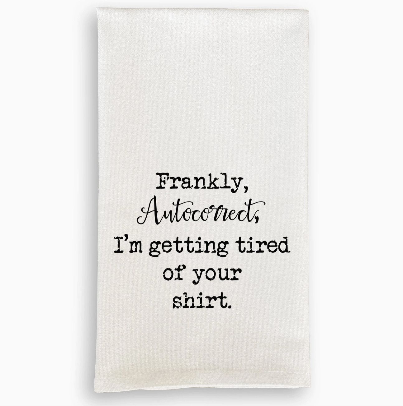 Frankly Autocorrect Dishtowel