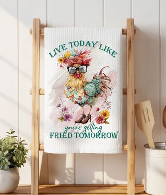 Live Today Like Getting Fired Tomorrow Waffle Towel