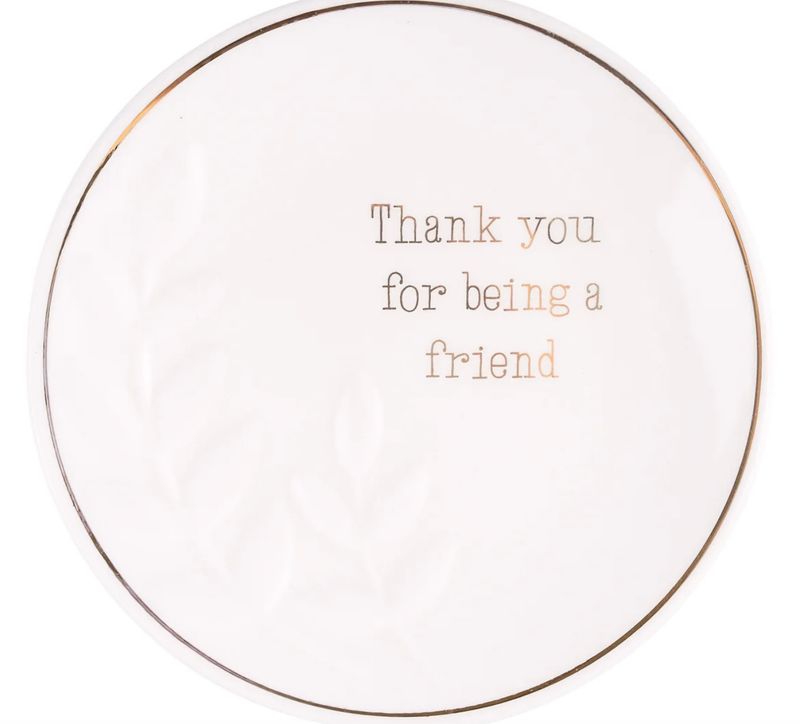 Round Thank You For Being a Friend Trinket Tray