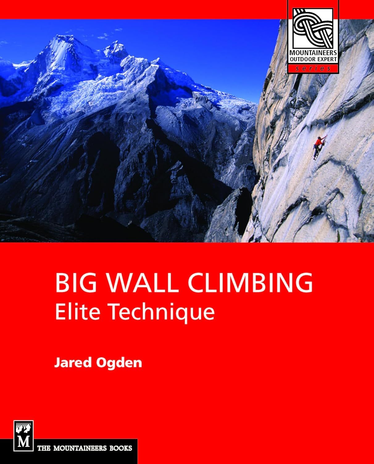 Big Wall Climbing: Elite Technique (Mountaineers Outdoor Expert Series) clover