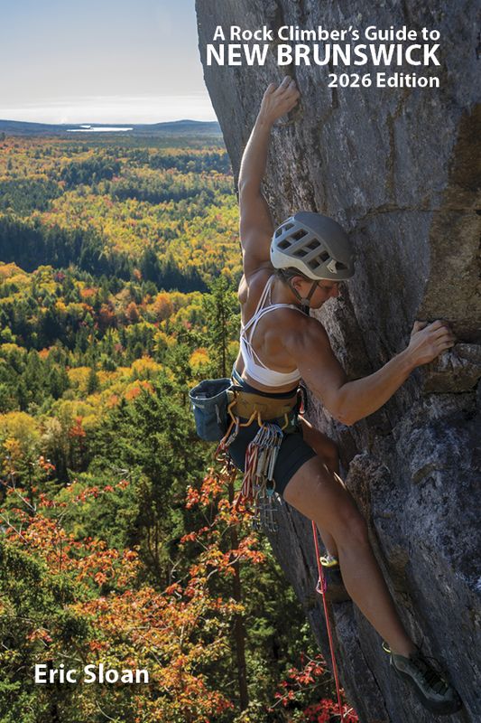A Rock Climber's Guide to New Brunswick 2026 Edition