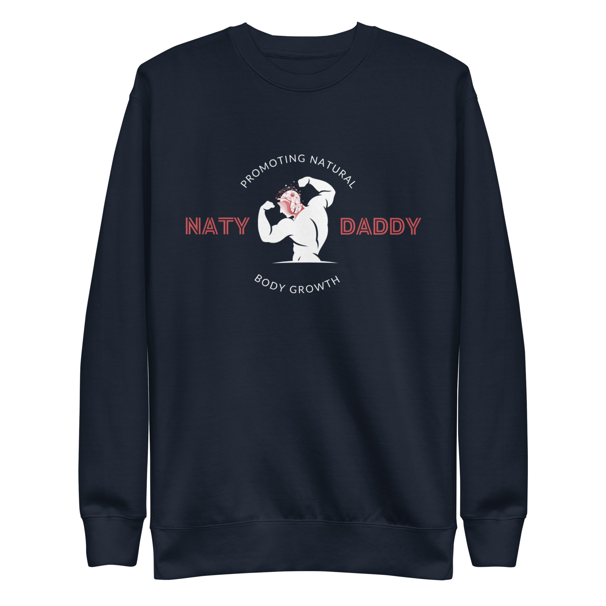 Naty Daddy Premium Sweatshirt