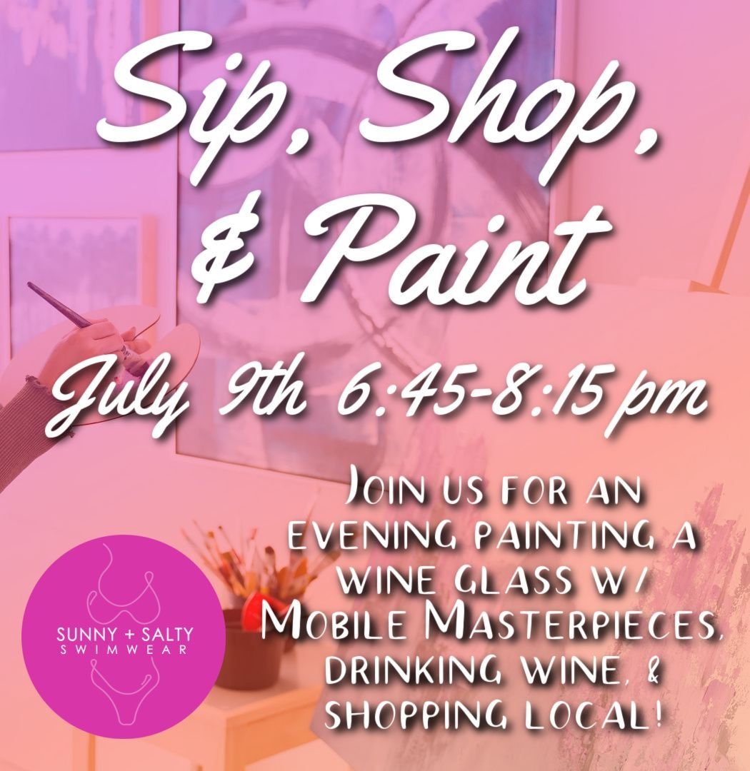 Sip, Paint &amp; Shop - Wine down Wednesday!