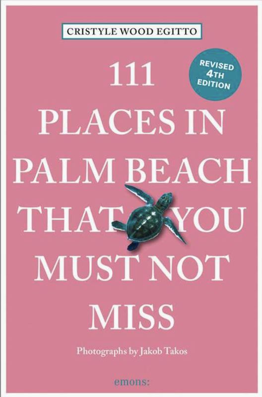 111 Places in Palm Beach That You Must Not Miss