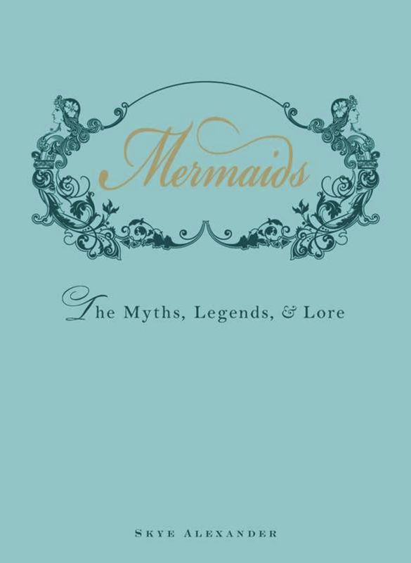 Mermaids By Skye Alexander