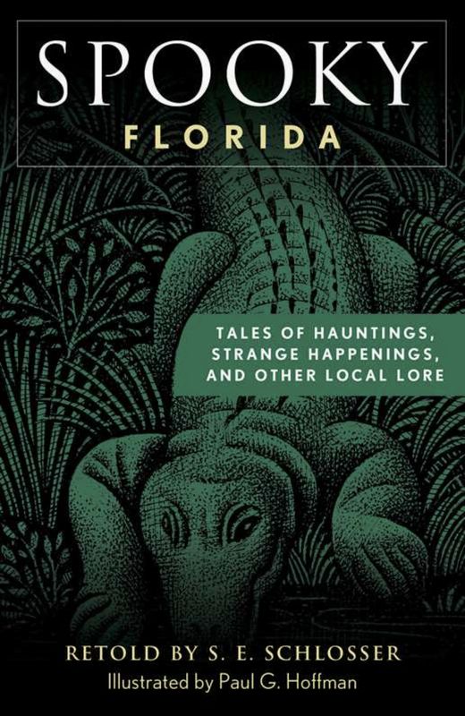 Spooky Florida by S. E. Schlosser