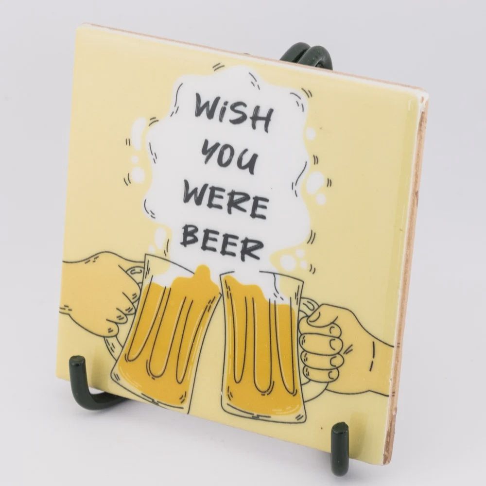 Tegeltje &#39;wish you were beer&#39;