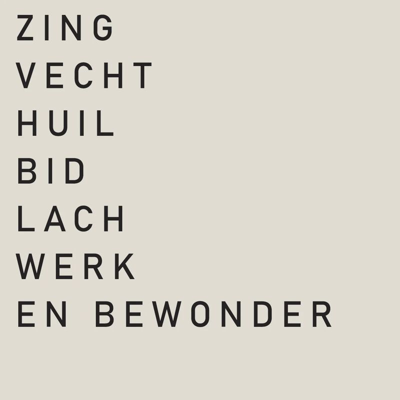 Tegeltje &#39;zing vecht huil bid lach werk bewonder&#39;